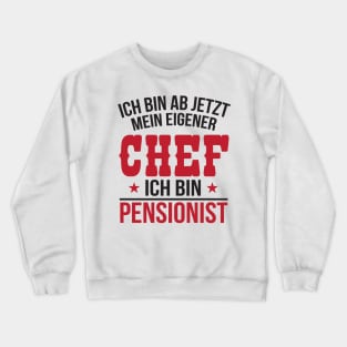 Ich bin pensionist (black) Crewneck Sweatshirt